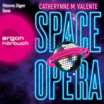 Space Opera audiobook, Catherynne M. Valente