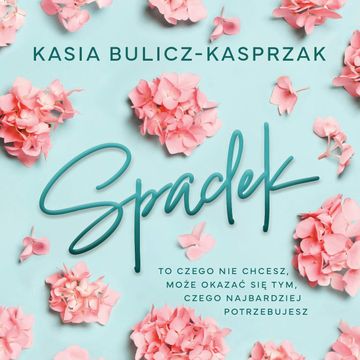 Spadek audiobook, Kasia Bulicz-Kasprzak