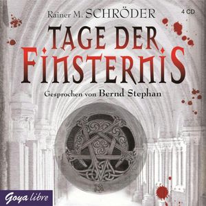 Tage der Finsternis, Rainer M. Schröder