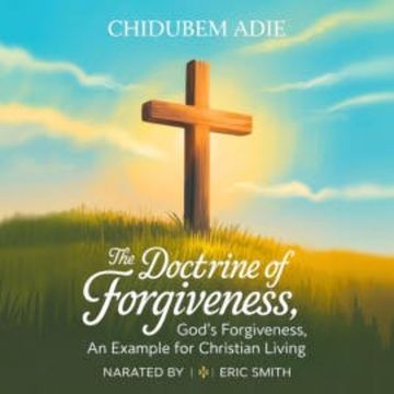 The Doctrine of Forgiveness audiobook, Adie Chidubem
