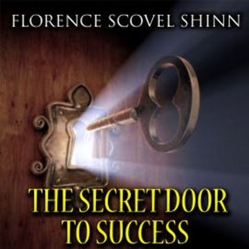 The Secret Door to Success audiobook, Florence Scovel Shinn