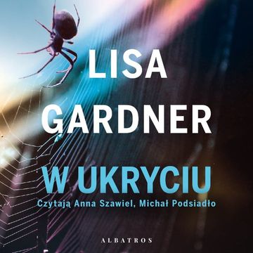 W ukryciu. Detektyw D.D. Warren. Tom 2, Lisa Gardner