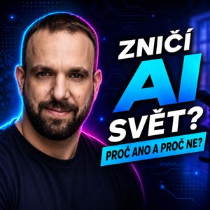 #222: Filip Dřímalka – Zničí AI svět? Proč ANO a proč NE?, Petr Ludwig