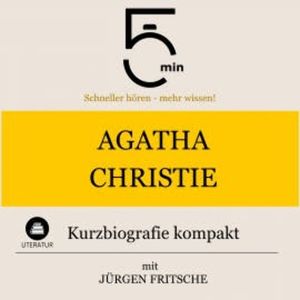 Agatha Christie: Kurzbiografie kompakt, 5 Minuten