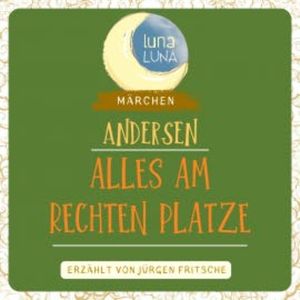 Alles am rechten Platze, Hans Christian Andersen