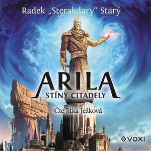 Arila: Stíny Citadely, Radek Starý