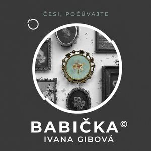 Babička ©, Ivana Gibová