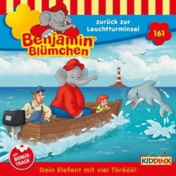 Benjamin Blümchen, Folge 161: Zurück zur Leuchtturminsel audiobook, Vincent Andreas