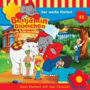 Benjamin Blümchen, Folge 82: Der weiße Elefant audiobook, Ulli Herzog