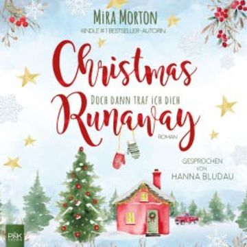 Christmas Runaway - Doch dann traf ich dich audiobook, Mira Morton