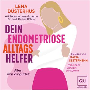Dein Endometriose-Alltagshelfer, Lena Düsterhus