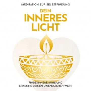 Dein inneres Licht: Meditation zur Selbstfindung audiobook, Raphael Kempermann