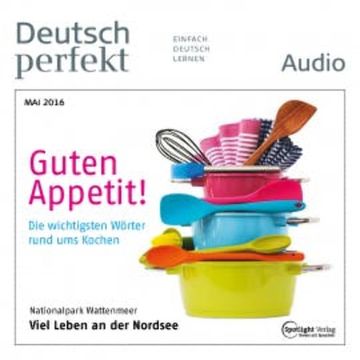 Deutsch lernen Audio - Guten Appetit! audiobook, Spotlight Verlag