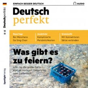 Deutsch lernen Audio - Was gibt es zu feiern?, Spotlight Verlag