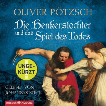 Die Henkerstochter und das Spiel des Todes (Die Henkerstochter-Saga 6) audiobook, Oliver Pötzsch