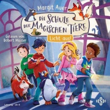Die Schule der magischen Tiere Neuausgabe 3: Licht aus! audiobook, Margit Auer