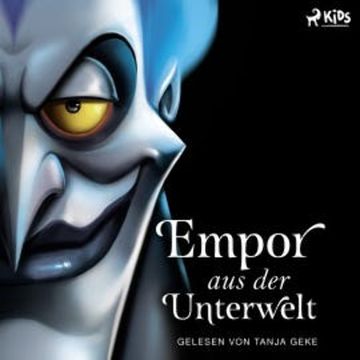 Disney Villains 10: Empor aus der Unterwelt audiobook, Serena Valentino