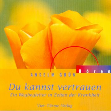 Du kannst vertrauen audiobook, Anselm Grün