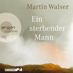 Ein sterbender Mann, Martin Walser