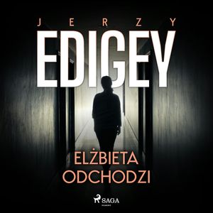 Elżbieta odchodzi, Jerzy Edigey