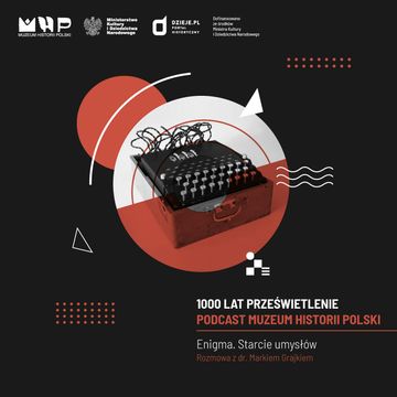 Enigma. Starcie umysłów audiobook, Muzeum Historii Polski