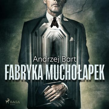 Fabryka muchołapek audiobook, Andrzej Bart