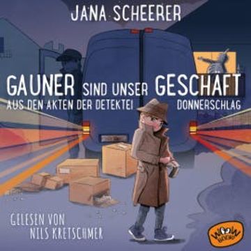 Gauner sind unser Geschäft audiobook, Jana Scheerer