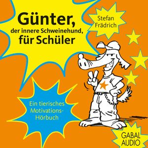 Günter, der innere Schweinehund, für Schüler, Stefan Frädrich