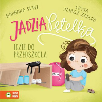 Jadzia Pętelka idzie do przedszkola audiobook, Barbara Supeł