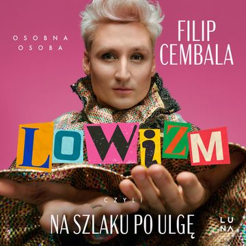 Lowizm audiobook, Filip Cembala