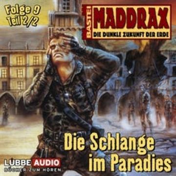 Maddrax: Die Schlange im Paradies audiobook, Jo Zybell