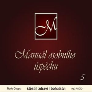 Manuál osobního úspěchu 5, Marie Copps