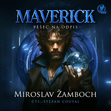 MAVERICK – Pěšec na odpis audiobook, Miroslav Žamboch