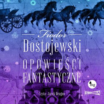 Opowieści fantastyczne audiobook, Fiodor Dostojewski
