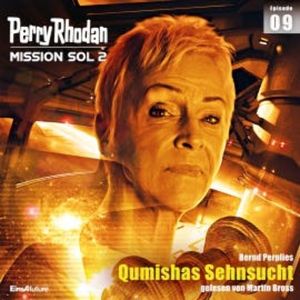 Perry Rhodan Mission SOL 2 Episode 09: Qumishas Sehnsucht, Bernd Perplies