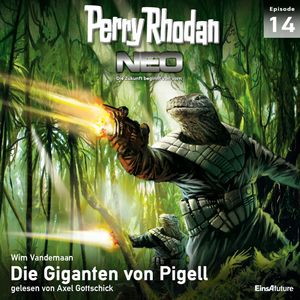 Die Giganten von Pigell (Perry Rhodan Neo 14), Wim Vandemaan