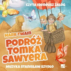 Podróż Tomka Sawyera, Mark Twain