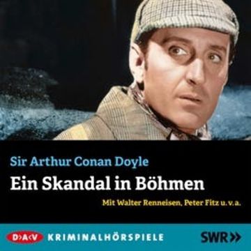 Sherlock Holmes: Ein Skandal in Böhmen audiobook, Sir Arthur Conan Doyle