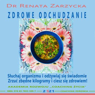 Zdrowe odchudzanie, Dr Renata Zarzycka