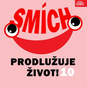 Smích prodlužuje život! 10, Bedřich Zelenka, Dalibor Pokorný, Drahomír Illík, František Nepil, František Roland, Ivan Vyskočil, Jan Welzl, Jaromír Tomeček, Jaroslav Hašek, Josef Hlinomaz, Karel Höger, Karel Poláček, Pavel Eisner