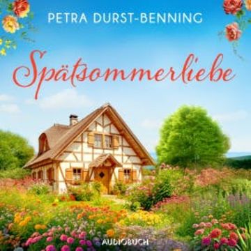 Spätsommerliebe audiobook, Petra Durst-Benning