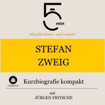 Stefan Zweig: Kurzbiografie kompakt audiobook, 5 Minuten
