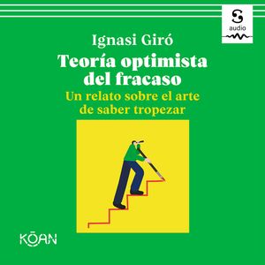 Teoría optimista del fracaso, Ignasi Giró