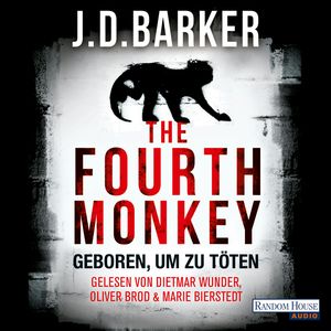 The Fourth Monkey - Geboren, um zu töten, J.D. Barker