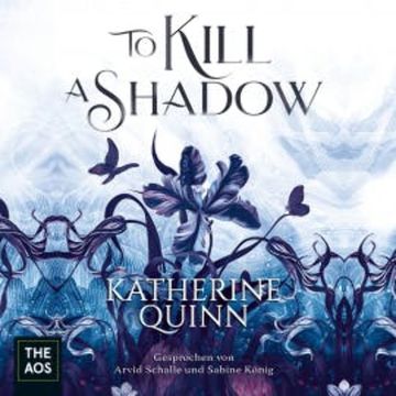 To Kill A Shadow audiobook, Katherine Quinn