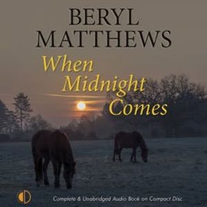 When Midnight Comes, Beryl Matthews
