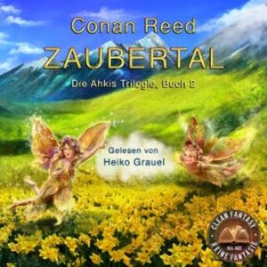 Zaubertal: Die Ahkis-Trilogie, Buch 2, Conan Reed - Lord of Glencoe