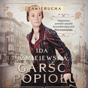 Zawierucha. Garść popiołu, Ida Żmiejewska