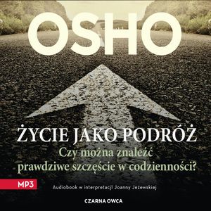 Życie jako podróż, OSHO