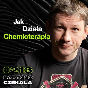 #213 Czy Dieta Może Leczyć Nowotwór? Jak Zmniejszyć Ryzyko Śmierci Od Nowotworu? - Bartosz Czekała, Przemek Górczyk